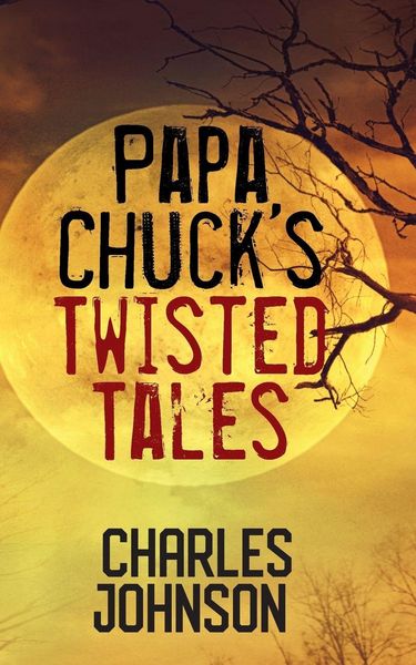 Produktbild: Papa Chuck's Twisted Tales