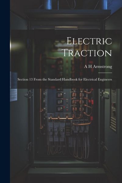Produktbild: Electric Traction: Section 13 From the Standard Handbook for Electrical Engineers