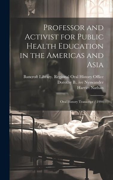 Produktbild: Professor and Activist for Public Health Education in the Americas and Asia
