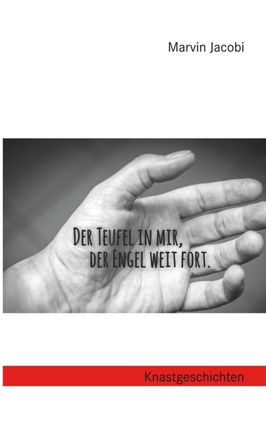 Produktbild: Der Teufel in mir, der Engel weit fort