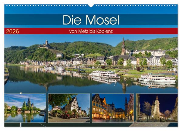 Produktbild: Die Mosel von Metz bis Koblenz (Wandkalender 2026 DIN A2 quer), CALVENDO Monatskalender