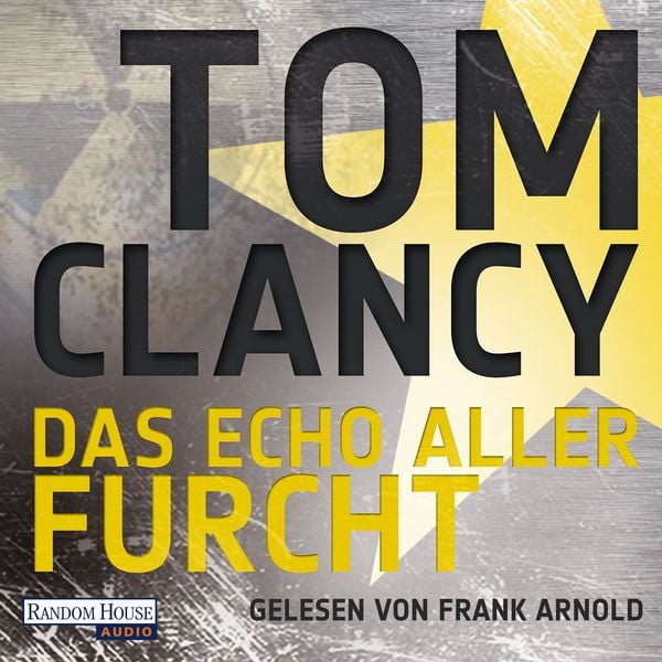 Das Echo aller Furcht - Tom Clancy, Audio, 9783837110524