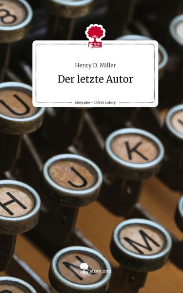 Produktbild: Der letzte Autor. Life is a Story - story.one