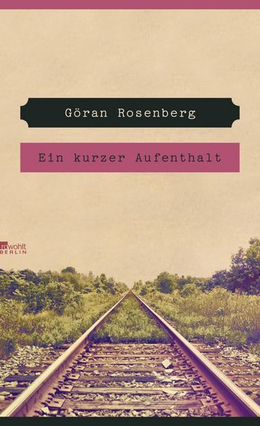 Produktbild: Rosenberg, G: Ein kurzer Aufenthalt