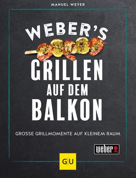 Produktbild: Weber's Grillen auf dem Balkon
