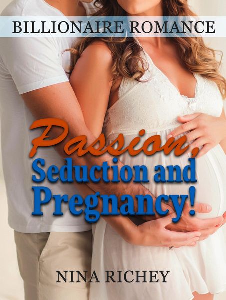 Produktbild: Billionaire Romance: Passion, Seduction and Pregnancy!