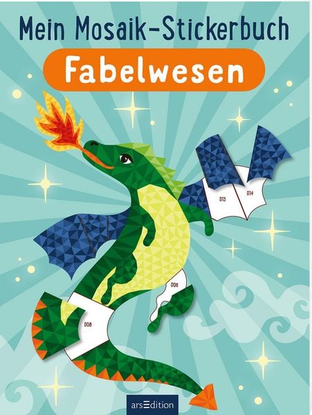 Mein Mosaik-Stickerbuch – Fabelwesen, Taschenbuch von , arsedition, 9783845870380