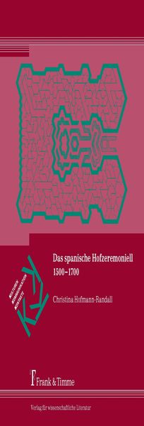 Produktbild: Das spanische Hofzeremoniell 1500-1700