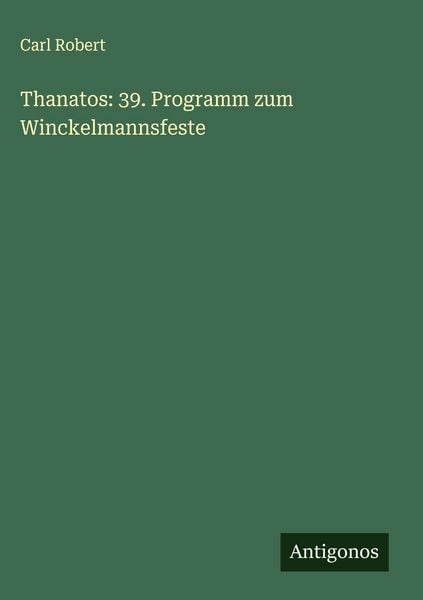 Produktbild: Thanatos: 39. Programm zum Winckelmannsfeste