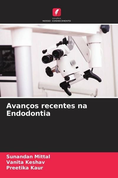 Produktbild: Avan&ccedil;os recentes na Endodontia