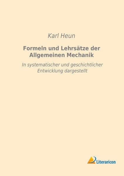 Produktbild: Formeln und Lehrs&auml;tze der Allgemeinen Mechanik