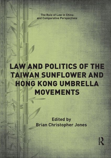 Produktbild: Law and Politics of the Taiwan Sunflower and Hong Kong Umbrella Movements