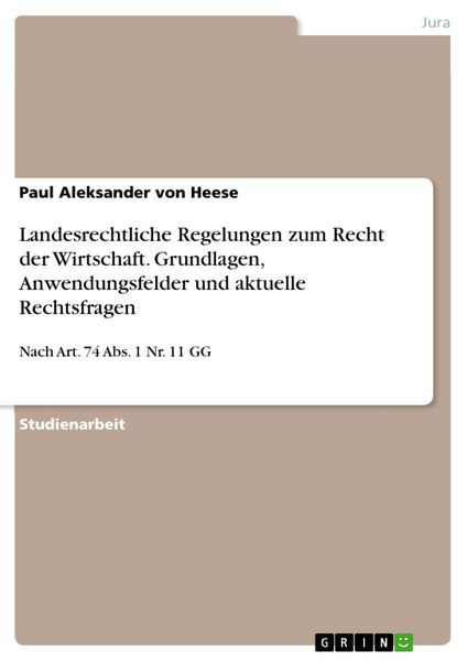 Produktbild: Landesrechtliche Regelungen zum Recht der Wirtschaft. Grundlagen, Anwendungsfelder und aktuelle Rechtsfragen