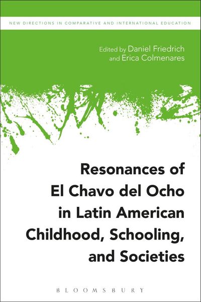 Produktbild: Resonances of El Chavo del Ocho in Latin American Childhood, Schooling, and Societies