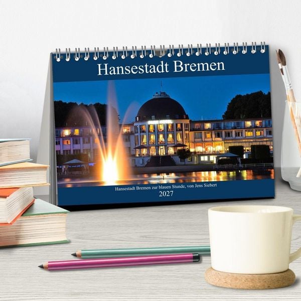Produktbild: Hansestadt Bremen zur blauen Stunde (Tischkalender 2027 DIN A5 quer), CALVENDO Monatskalender