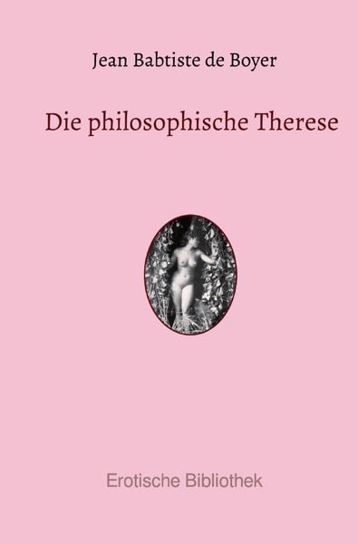 Produktbild: Erotische Bibliothek / Die philosophische Therese