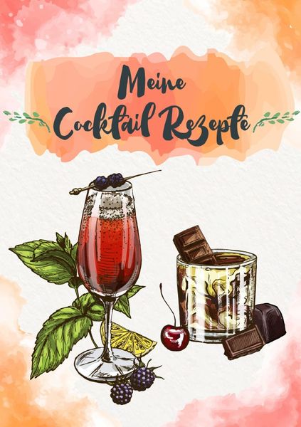 Produktbild: Meine Cocktail Rezepte: Rezeptbuch zum Selberschreiben - Cocktail Rezept Notizbuch - Rezeptbuch zum Selbst Schreiben