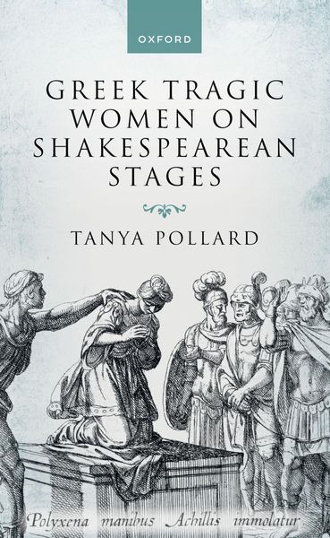 Produktbild: Greek Tragic Women on Shakespearean Stages