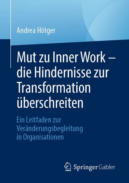 Produktbild: Mut zu Inner Work &ndash; die Hindernisse zur Transformation &uuml;berschreiten