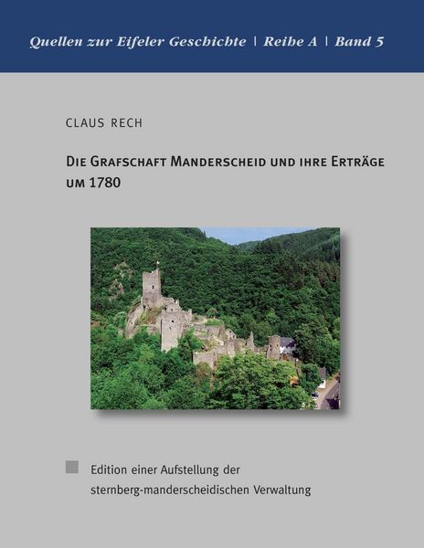 Produktbild: Die Grafschaft Manderscheid und ihre Ertr&auml;ge um 1780