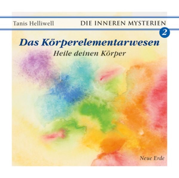 Das Körperelementarwesen - Tanis Helliwell, CD, 9783890605647
