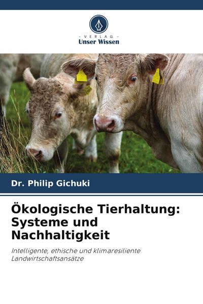 Produktbild: &Ouml;kologische Tierhaltung: Systeme und Nachhaltigkeit