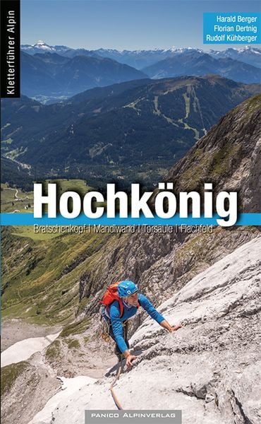 Kletterführer Hochkönig, Taschenbuch von Harald Berger , Florian Dertnig , Rudolf Kühberger, Panico Alpinverlag, 9783956111648