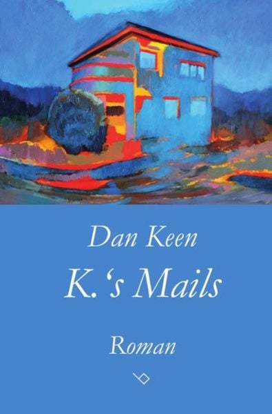 K.’s Mails, Taschenbuch von Risto Keen, Epubli, 9783745099058