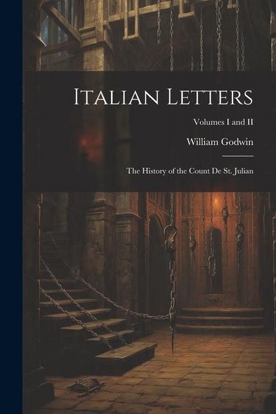 Produktbild: Italian Letters: The History of the Count de St. Julian; Volumes I and II