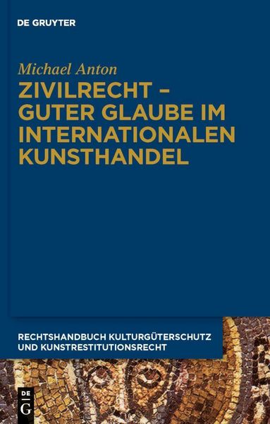 Produktbild: Zivilrecht - Guter Glaube im internationalen Kunsthandel