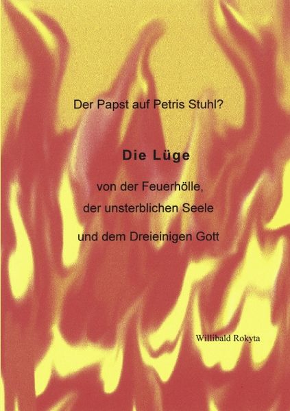 Der Papst auf Petris Stuhl?, Taschenbuch von Rokyta Willibald, BoD – Books on Demand, 9783831116676