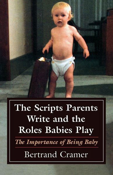 Produktbild: Scripts Parents Write and the Roles Babies Play