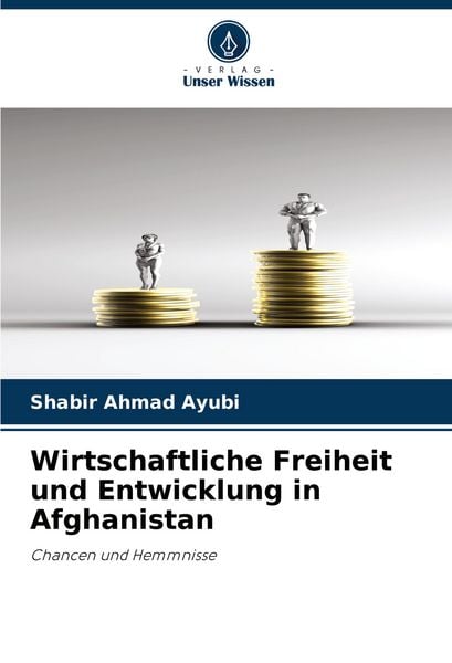 Produktbild: Wirtschaftliche Freiheit und Entwicklung in Afghanistan