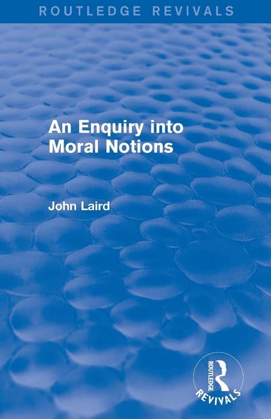 Produktbild: An Enquiry Into Moral Notions (Routledge Revivals)