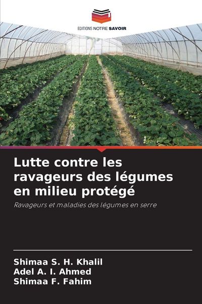 Produktbild: Lutte contre les ravageurs des l&eacute;gumes en milieu prot&eacute;g&eacute;