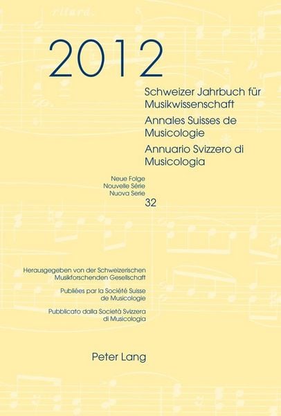 Produktbild: Schweizer Jahrbuch f&uuml;r Musikwissenschaft- Annales Suisses de Musicologie- Annuario Svizzero di Musicologia