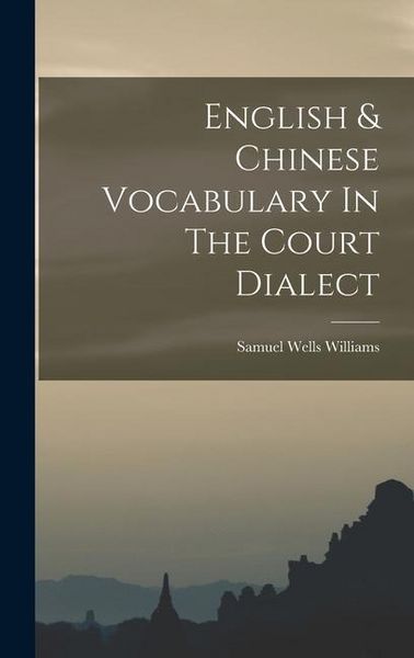 Produktbild: English & Chinese Vocabulary In The Court Dialect