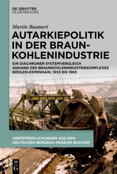Produktbild: Autarkiepolitik in der Braunkohlenindustrie