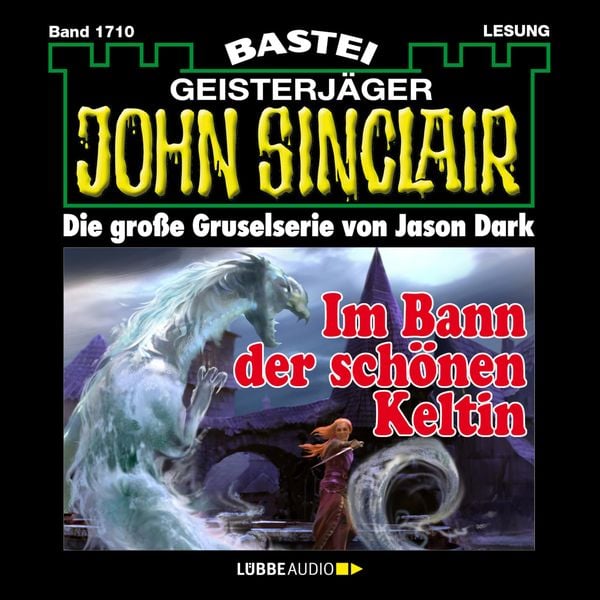Produktbild: Im Bann der sch&ouml;nen Keltin - John Sinclair, Band 1710