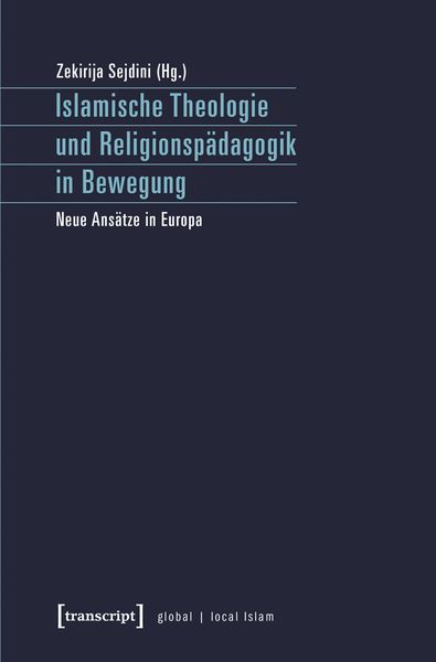 Produktbild: Islamische Theologie und Religionsp&auml;dagogik in Bewegung