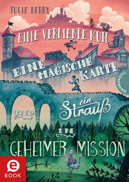 Produktbild: Eine verliebte Kuh, eine magische Karte und ein Strau&szlig; in geheimer Mission