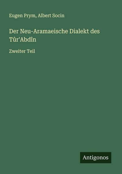 Produktbild: Der Neu-Aramaeische Dialekt des T&ucirc;r'Abd&icirc;n