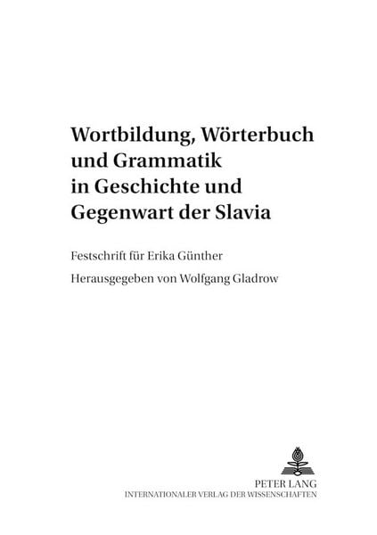 Produktbild: Wortbildung, W&ouml;rterbuch und Grammatik in Geschichte und Gegenwart der Slavia