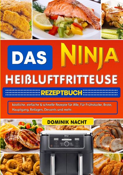 Produktbild: Das Ninja Hei&szlig;luftfritteuse Rezeptbuch