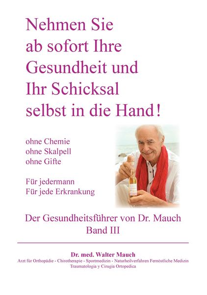 Produktbild: Nehmen Sie ab sofort Ihre Gesundheit und Ihr Schicksal selbst in die Hand! Band III Gesundheitsf&uuml;hrer