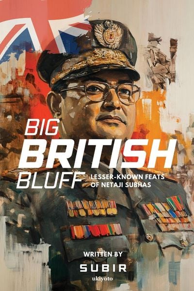 Produktbild: Big British Bluff | Book on lesser known feats of Netaji Subhas Chandra Bose
