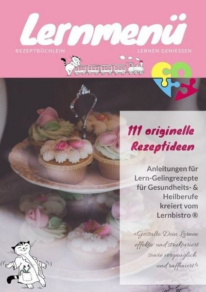 Produktbild: Lernmen&uuml; Rezeptb&uuml;chlein Lernen geniessen f&uuml;r Heilpraktiker (Psychotherapie) & Gesundheitscoaches