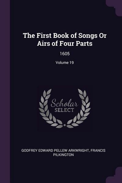 Produktbild: The First Book of Songs Or Airs of Four Parts