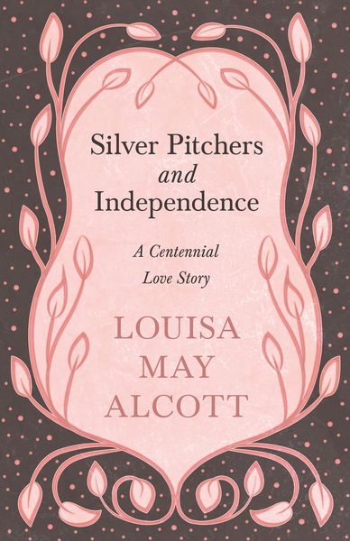 Produktbild: Silver Pitchers: and Independence