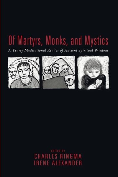 Produktbild: Of Martyrs, Monks, and Mystics